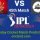 Who Will Win, Today Match Prediction, IPL T20-2024, 45th Match, ..